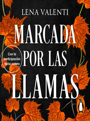 Marcada por las llamas (Trilogía del Fuego Sagrado 2) - Audiobook